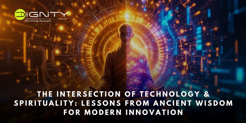 The Intersection of Technology & Spirituality: Lessons from Ancient Wisdom for Modern Innovation